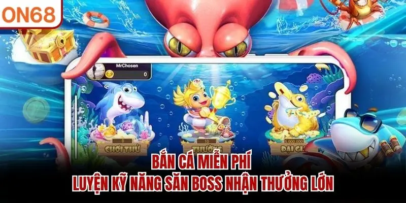 bắn cá miễn phí