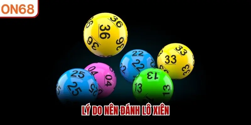 Lý do nên đánh lô xiên