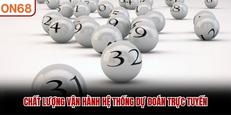 Chất lượng vận hành hệ thống dự đoán trực tuyến