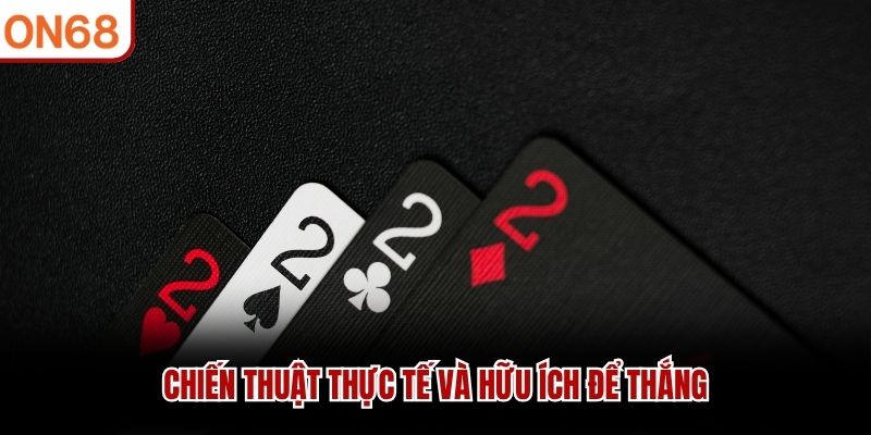 Chiến thuật thực tế và hữu ích để thắng