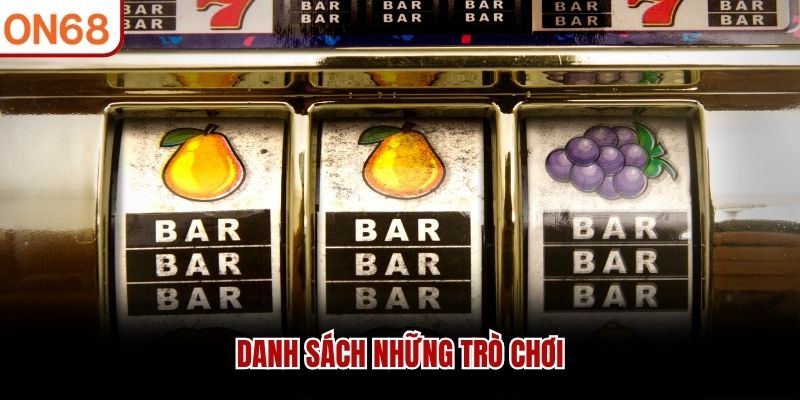 Danh sách những trò chơi