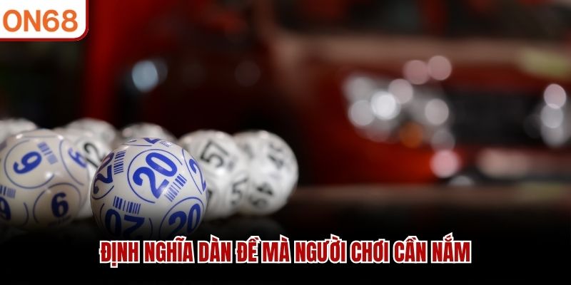 Định nghĩa dàn đề mà người chơi cần nắm