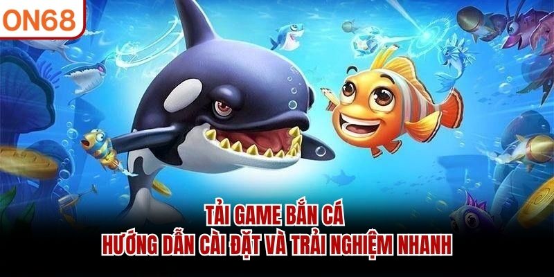 tải game bắn cá
