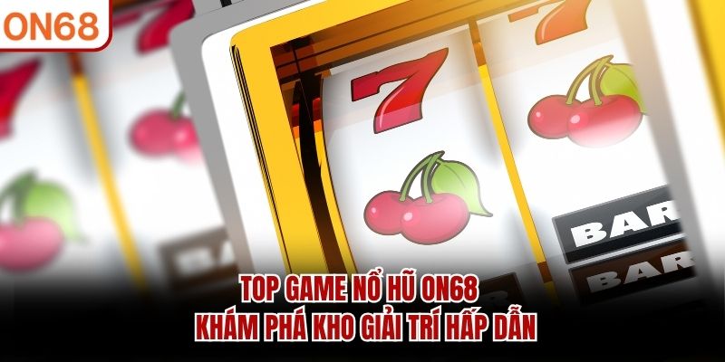 top game nổ hũ